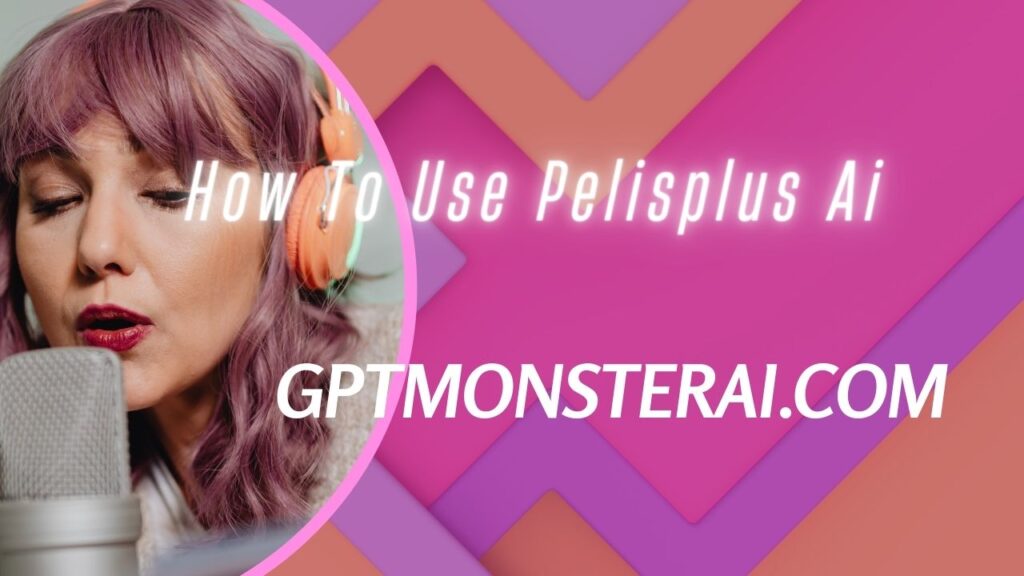 How To Use Pelisplus Ai & Information