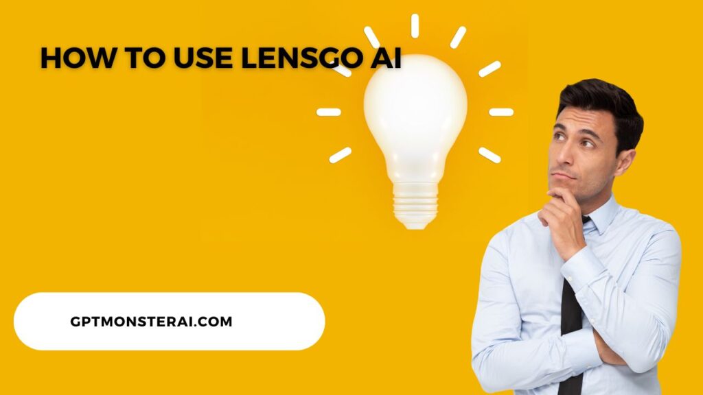 How To Use Lensgo AI