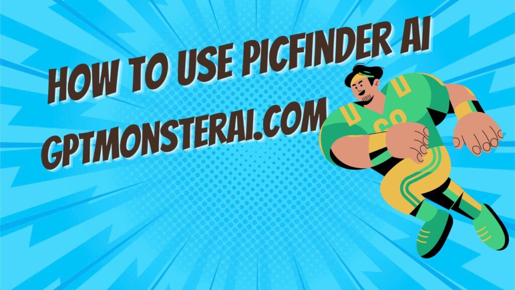 How To Use Picfinder AI & Information
